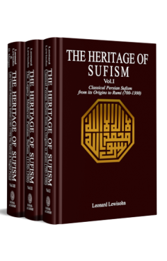 THE HERITAGE OF SUFISM - Volume 1, 2 &amp; 3